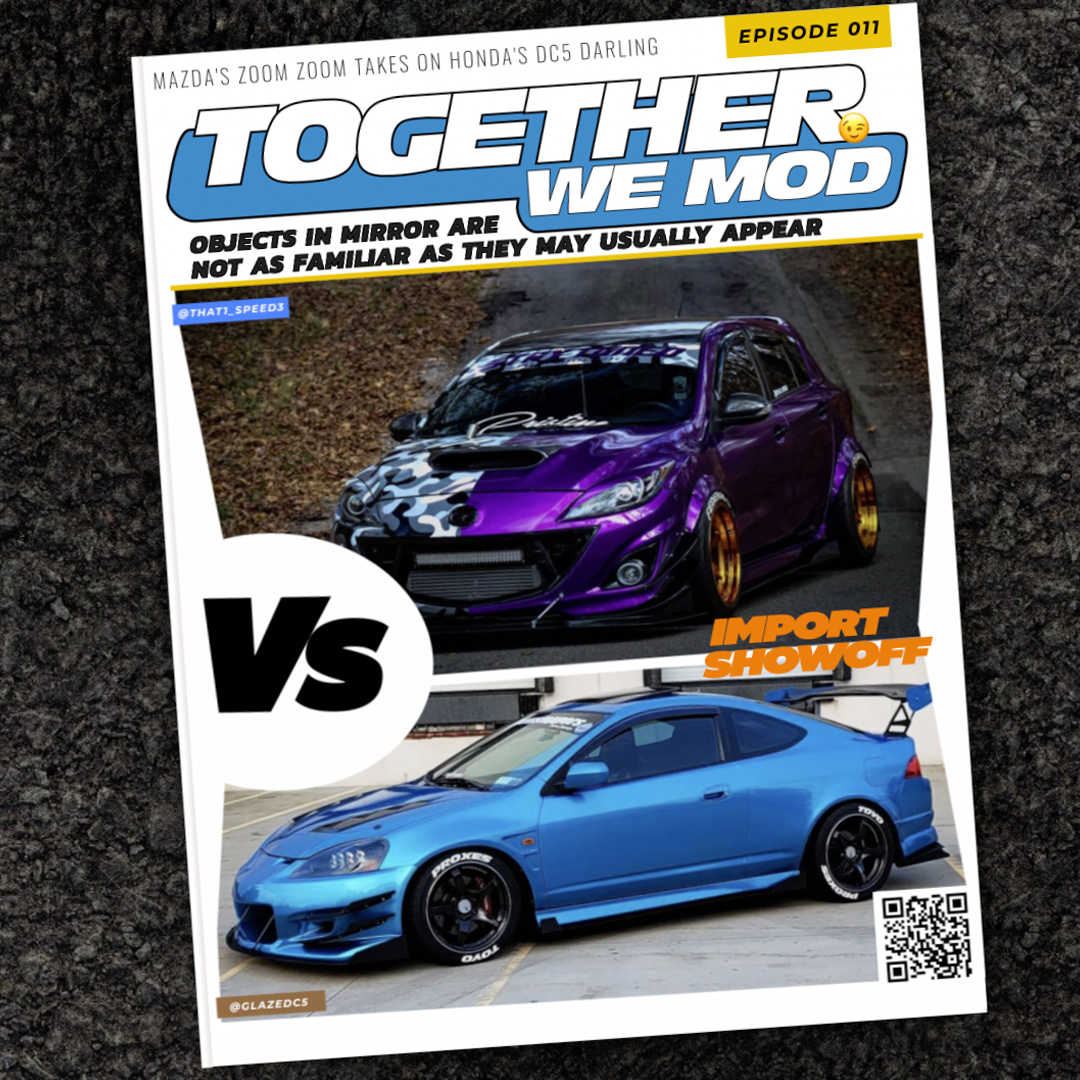 Mazda Speed 3 Turbo vs DC5 Type R Acura RSX – TogetherWeMod - Episode 011